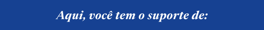 Na Italínea Recreio, você o suporte de:
